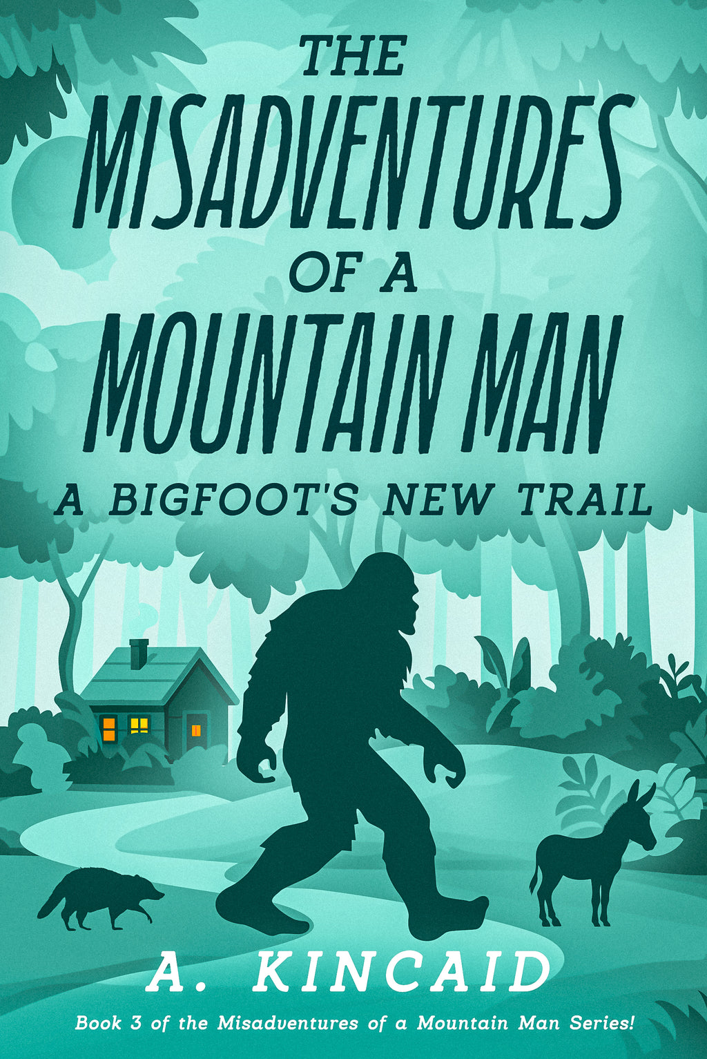 The Misadventures of a Mountain Man: A Bigfoot’s New Trail